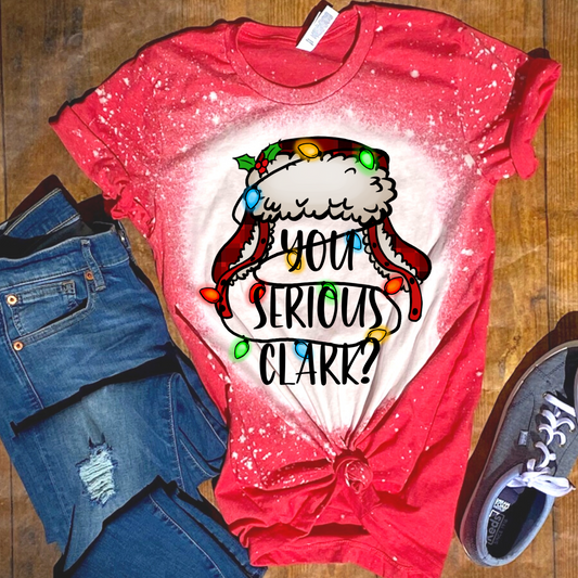 You Serious Clark Christmas Bleached Tee