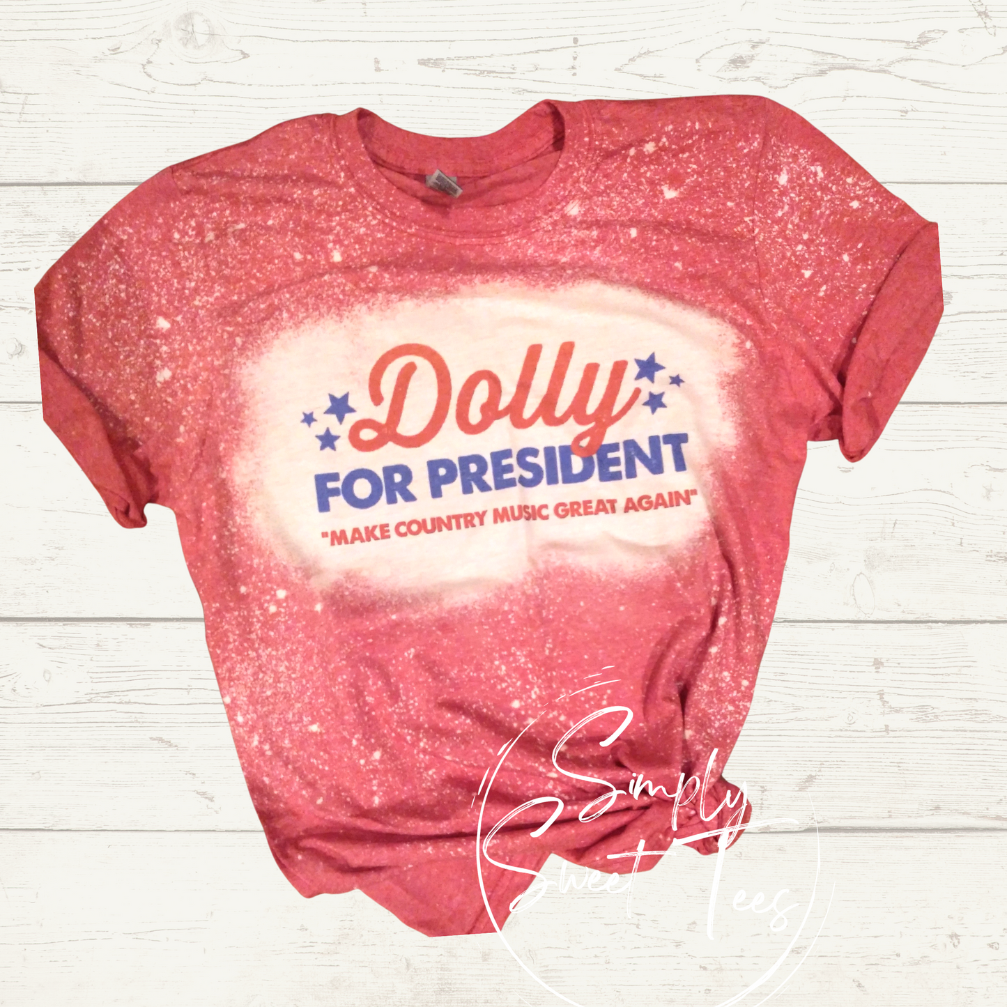 Dolly For President Bleached